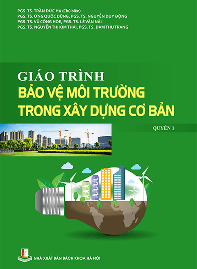 Giáo Trình Bảo Vệ Môi Trường Trong Xây Dựng Cơ Bản